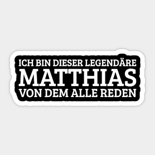 Matthias Funny Saying Birthday First Name Sticker